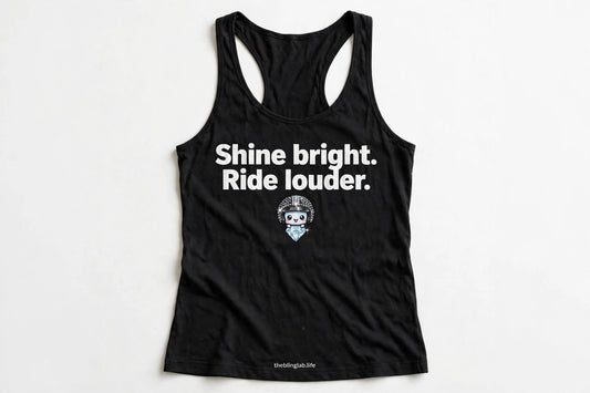 Shine Bright Ride Louder Tank – Biker Gemma Racerback