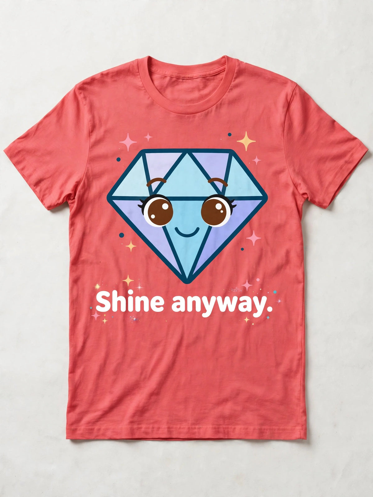 Shine Anyway Tee – Short Motivational Quote Shirt